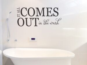 מדבקת קיר לאמבטיה הכול יוצא בשטיפה