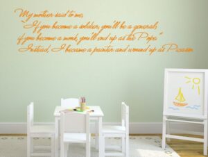 מדבקת קיר אמא שלי אמרה לי