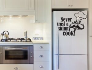 מדבקה למטבח - לעולם אל תבטח ...