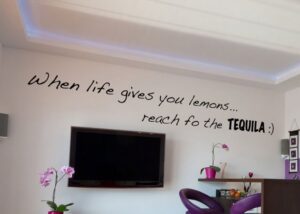 מדבקת קיר כשהחיים מביאים לך