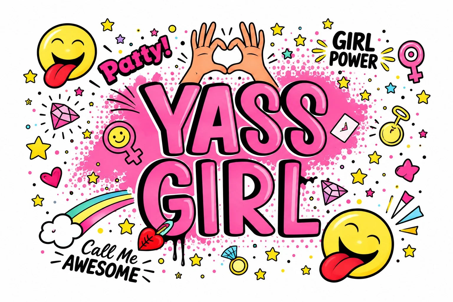 כיתוב 'YASS GIRL' ורוד עם סמיילים צהובים, כוכבים ולבבות על רקע ורוד