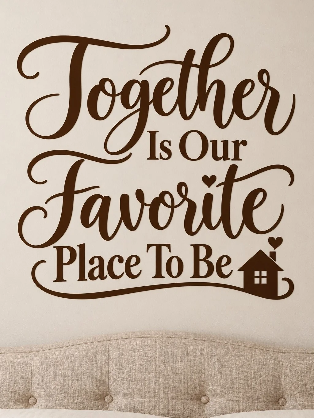 מדבקה עם ציטוט 'Together Is Our Favorite Place To Be' על קיר בחדר מגורים עם תאורה רכה וריהוט עץ מודרני.